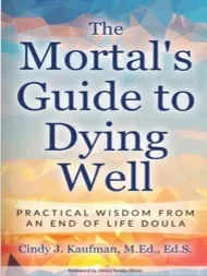 The Mortal’s Guide to Dying Well