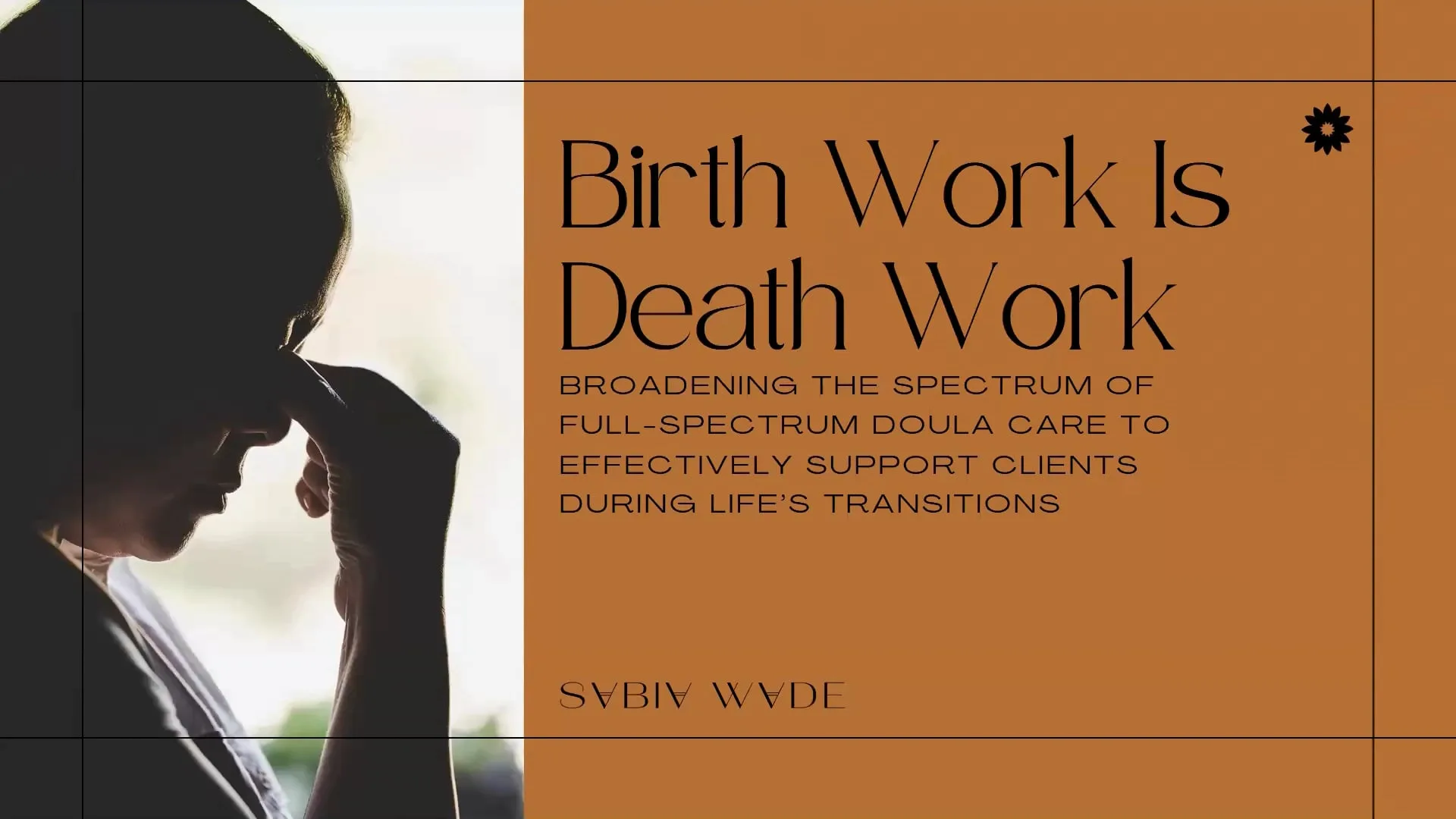 Birth Work is Death Work